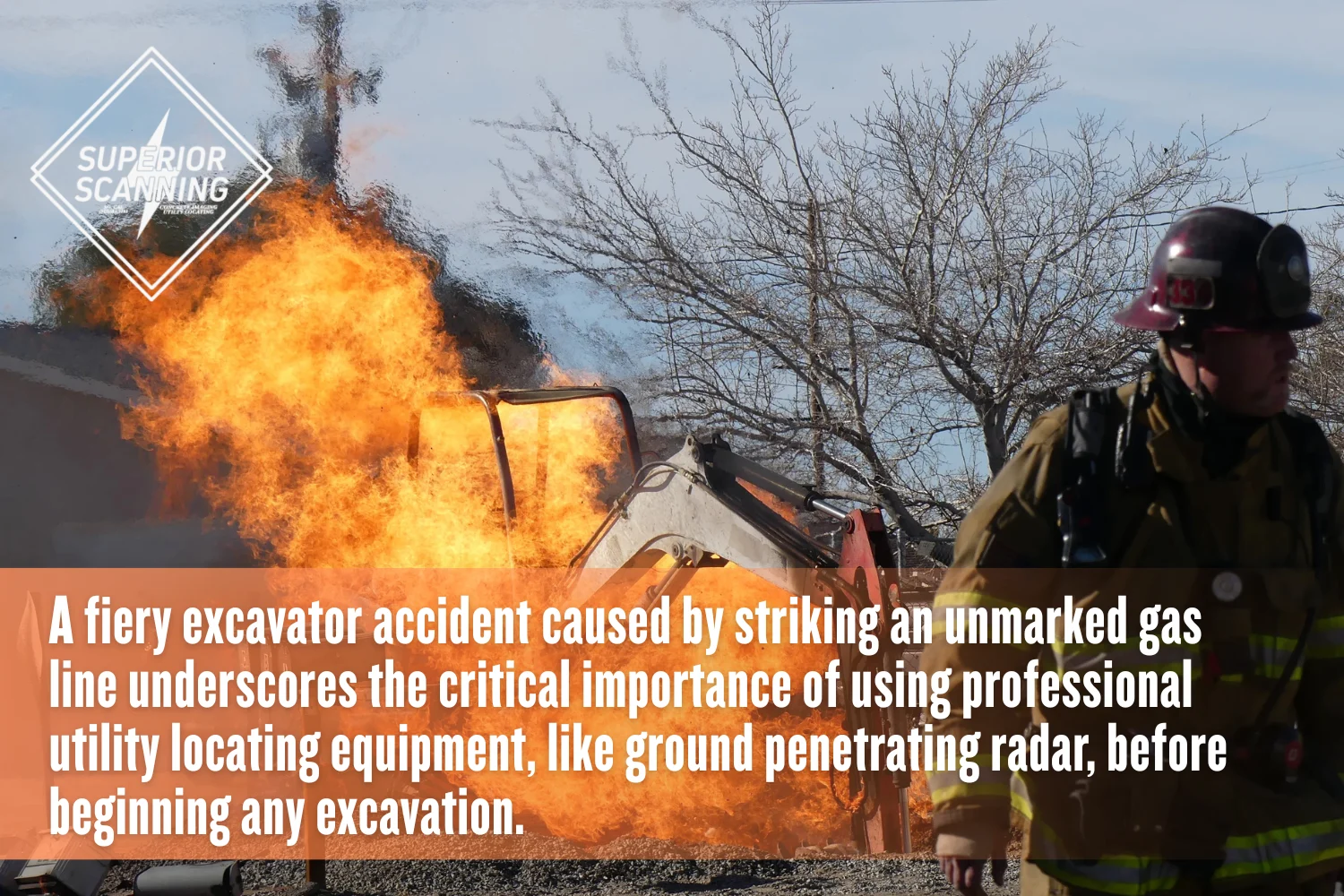A small excavator is completely engulfed in massive orange flames after striking an underground pipe, while a firefighter in full protective gear walks away in the right foreground; orange text overlaid at the bottom reads "Hit unmarked gas line."